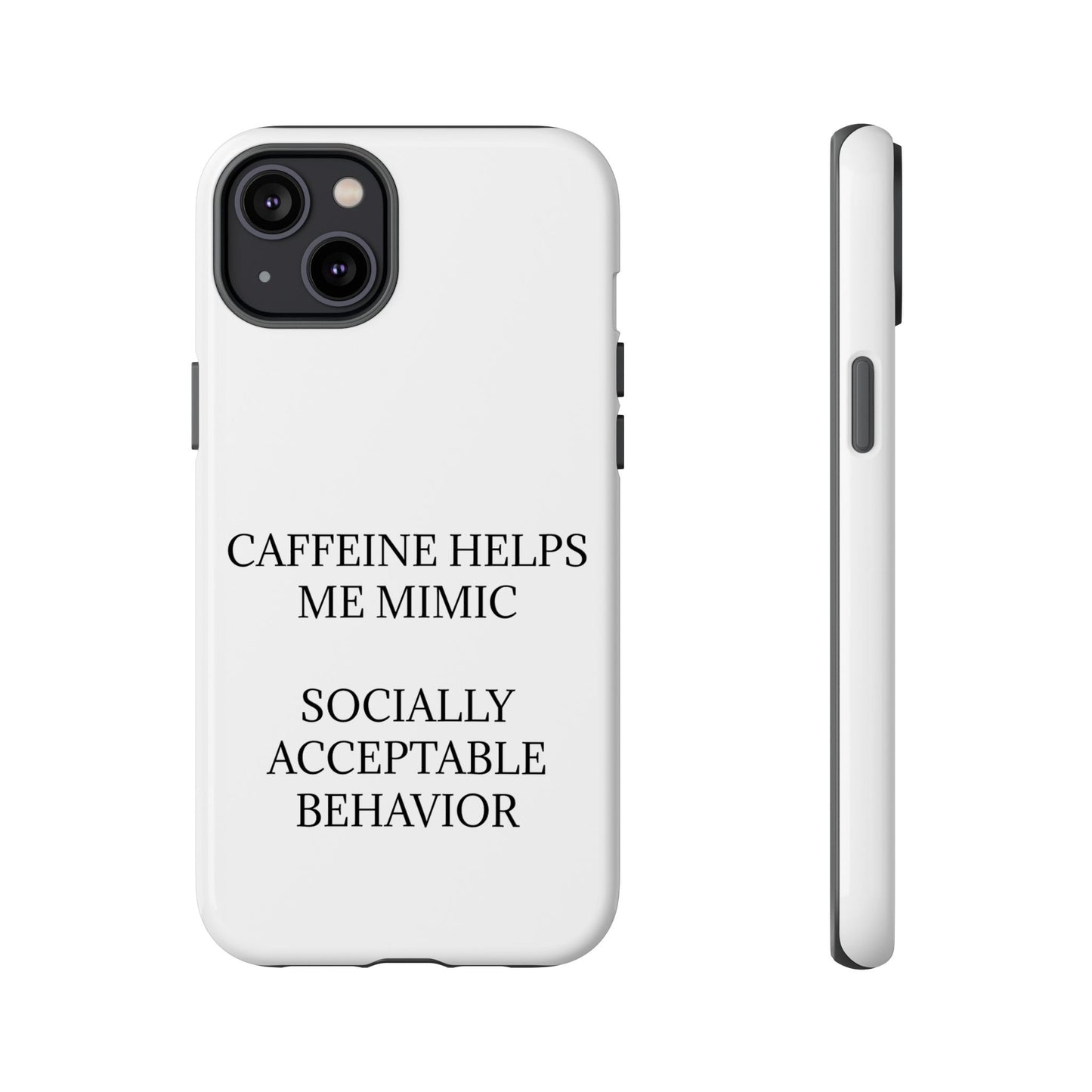 Socially Acceptable iPhone Case