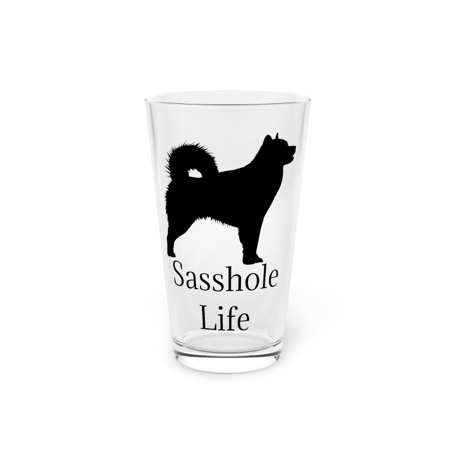 Sasshole Life Drinking Glass