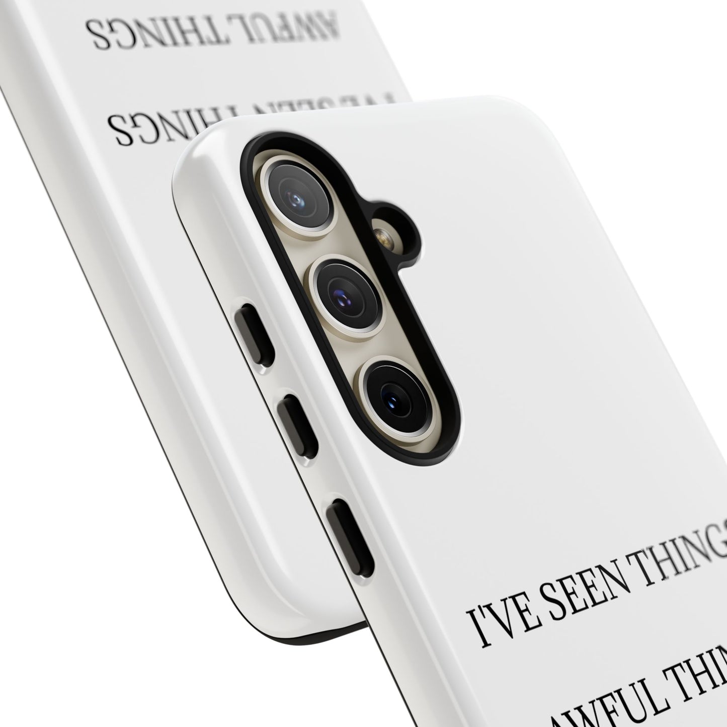 I've Seen Things Samsung Case