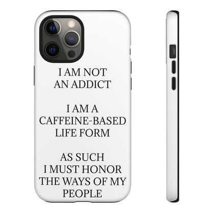 Not An Addict iPhone Case