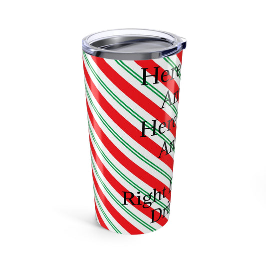Here Comes Amazon Tumbler
