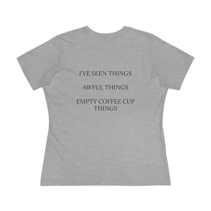 I've Seen Things Women's Short Sleeve Crewneck Tee