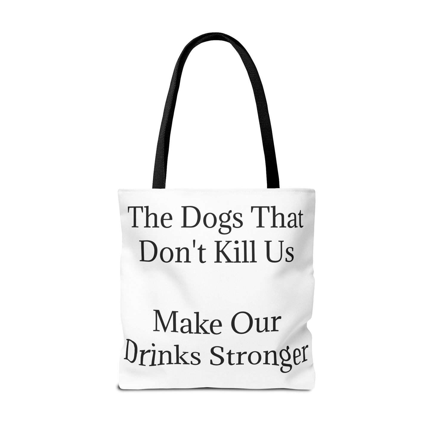 Drinks Stronger Tote Bag