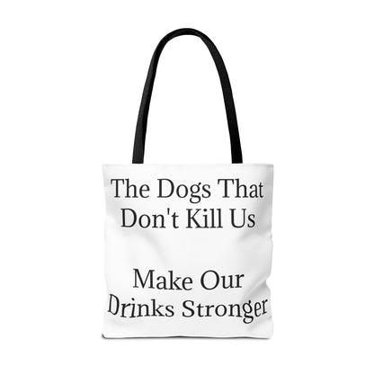 Drinks Stronger Tote Bag