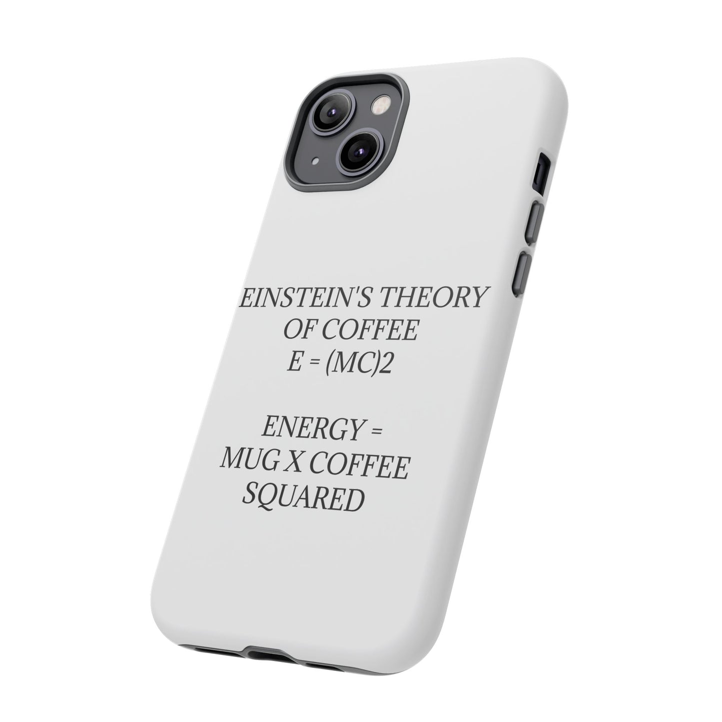 Einstein's Theory Of Coffee iPhone Case