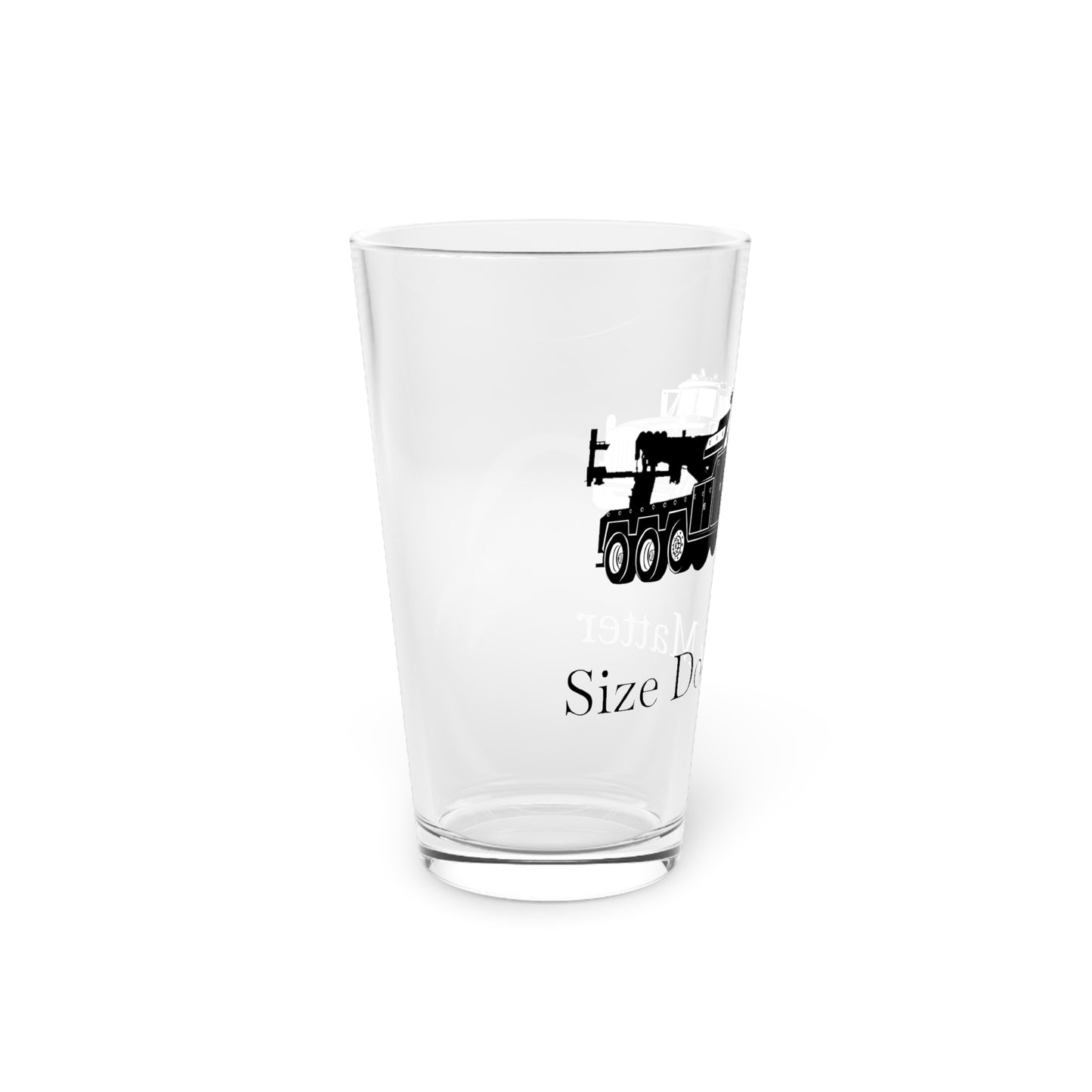 Size Does Matter Drinking Glass
