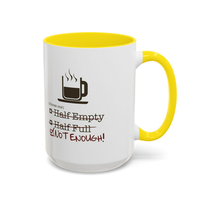 Not Enough 2-Tone Coffee Mug