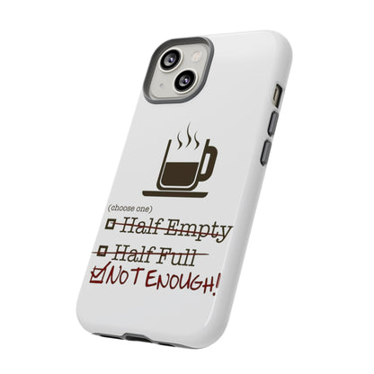 Not Enough iPhone Case
