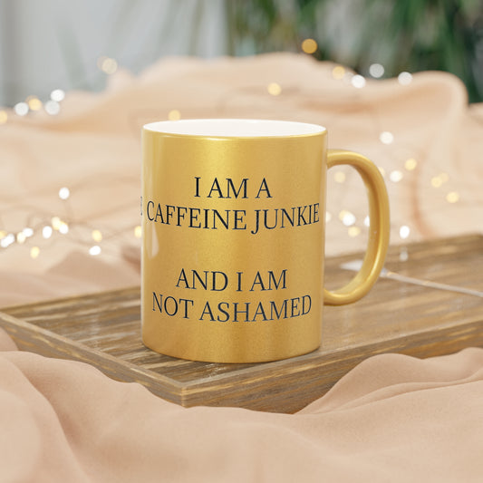 Caffeine Junkie Metallic Coffee Mug