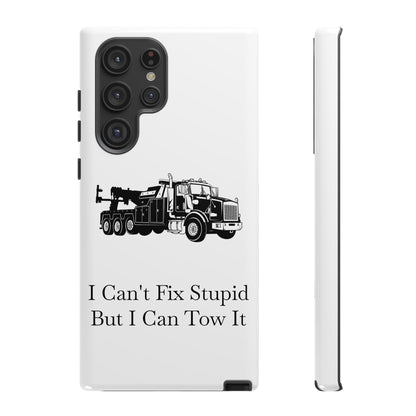 I Can't Fix Stupid Heavy Tow Truck Samsung Case