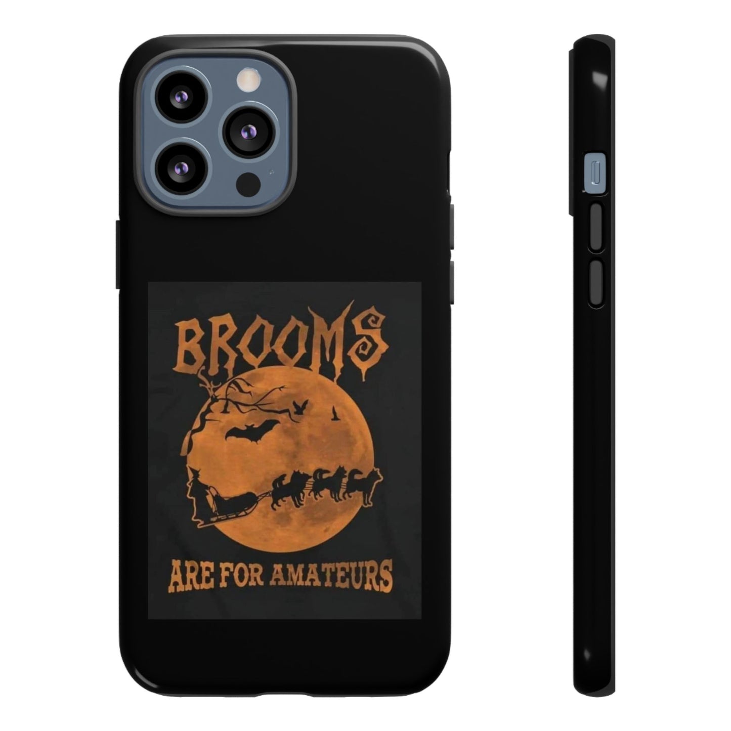 Brooms Are For Amateurs iPhone Case