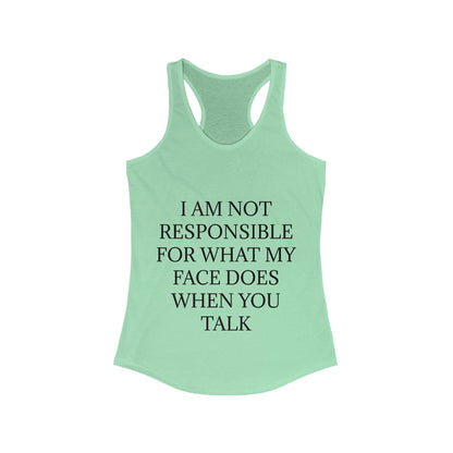 When You Talk Women's Racerback Tank