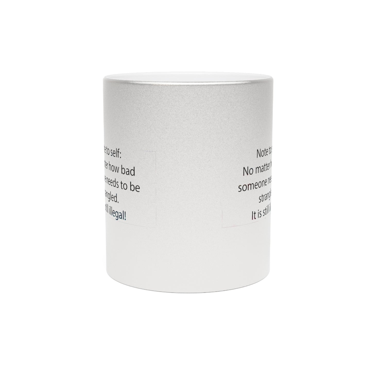 Note To Self Metallic Coffee Mug