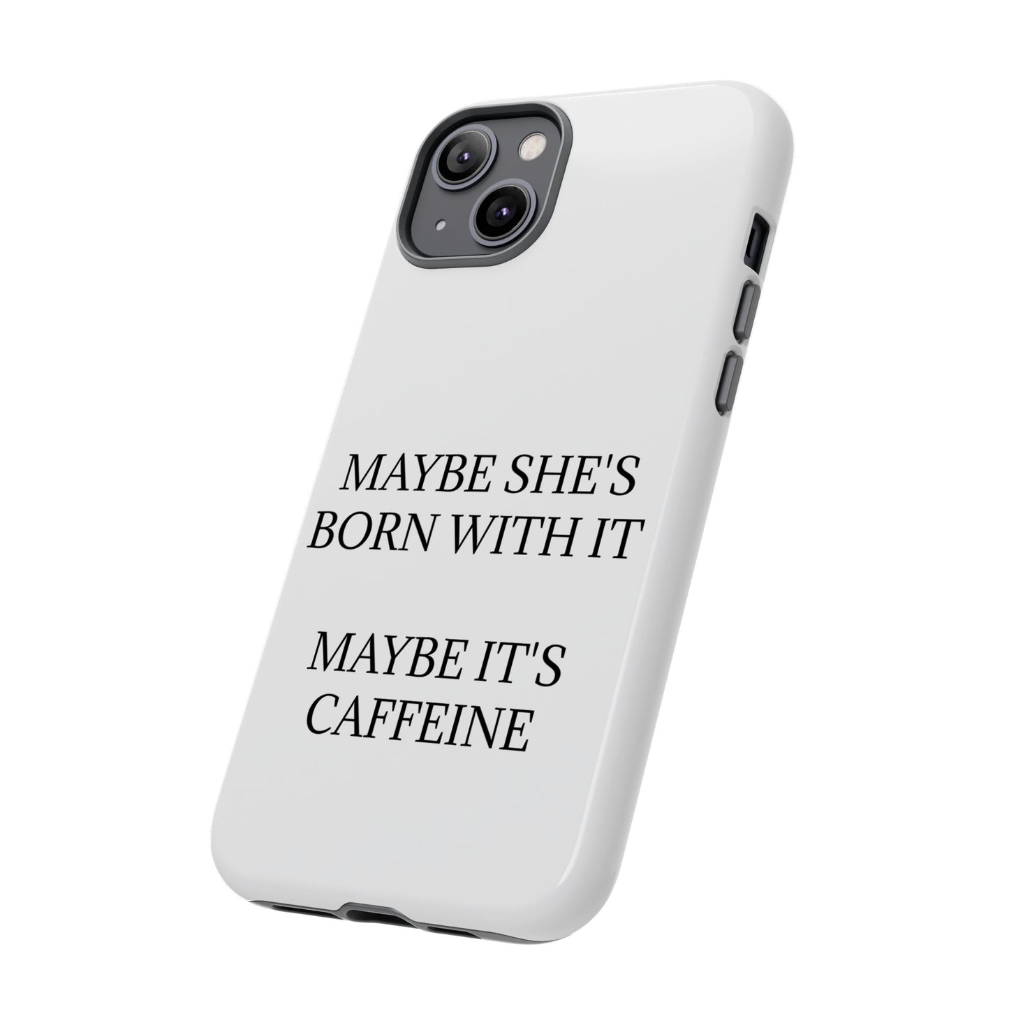 Born With It iPhone Case