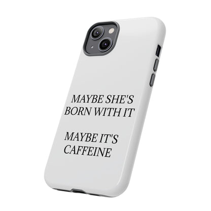 Born With It iPhone Case