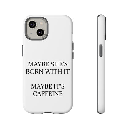 Born With It iPhone Case