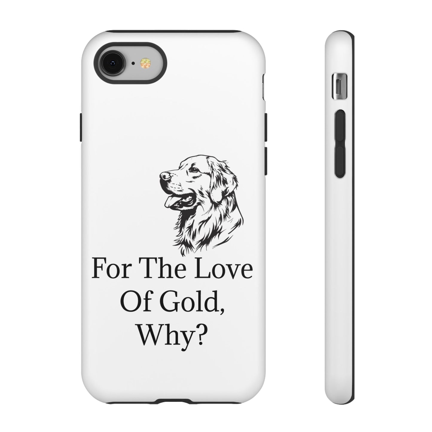 For The Love Of Gold iPhone Case