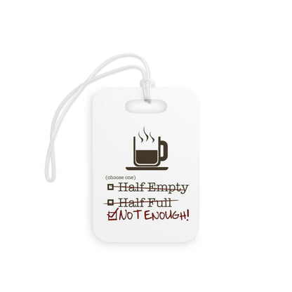 Not Enough Luggage Tag