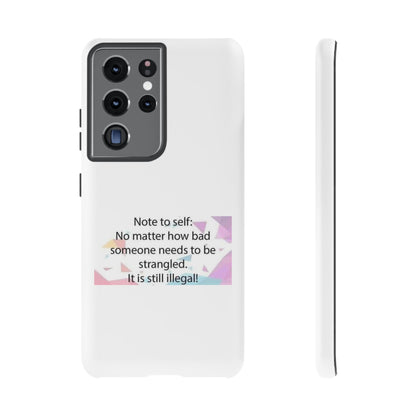 Note To Self Samsung Case