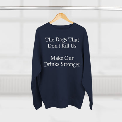 Drinks Stronger Unisex Crewneck Sweatshirt