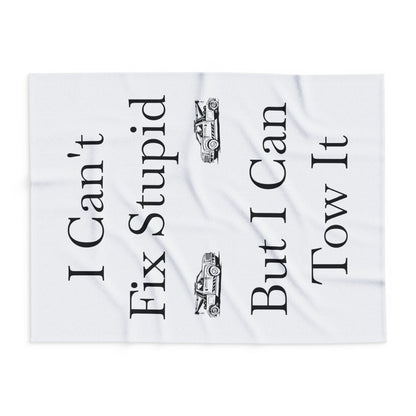 I Can't Fix Stupid Wheel Lift Tow Truck Arctic Fleece Blanket