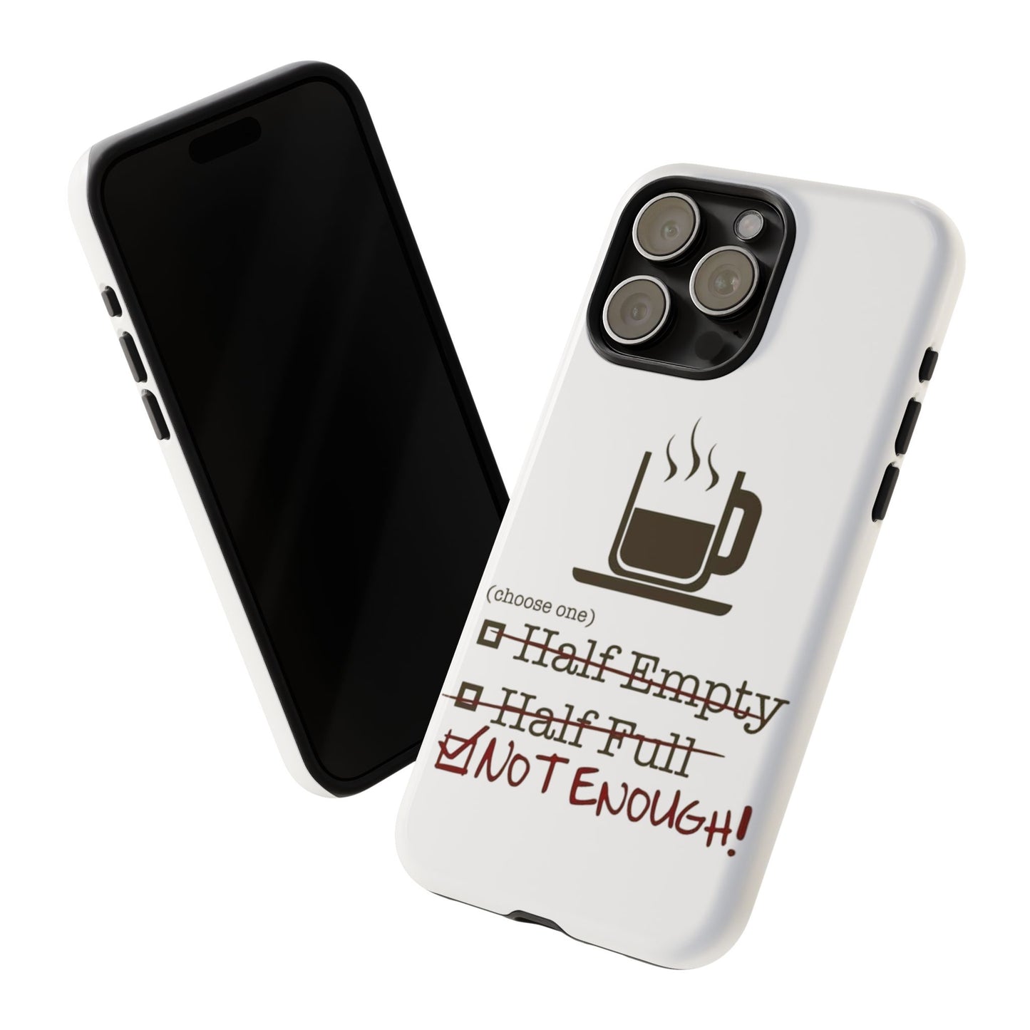 Not Enough iPhone Case