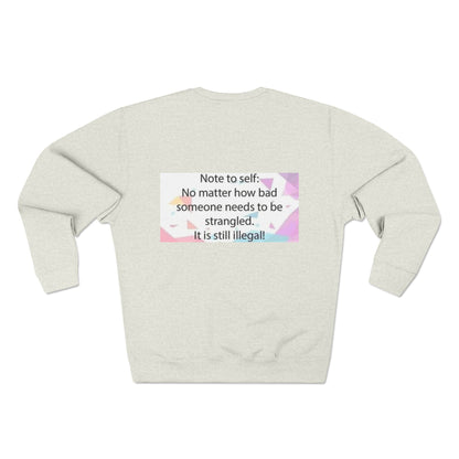 Note To Self Unisex Crewneck Sweatshirt