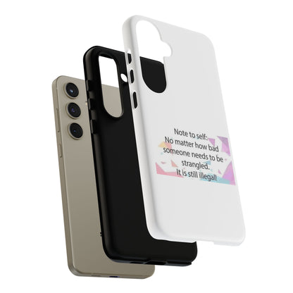 Note To Self Samsung Case