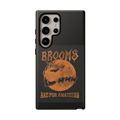 Brooms Are For Amateurs Samsung Case