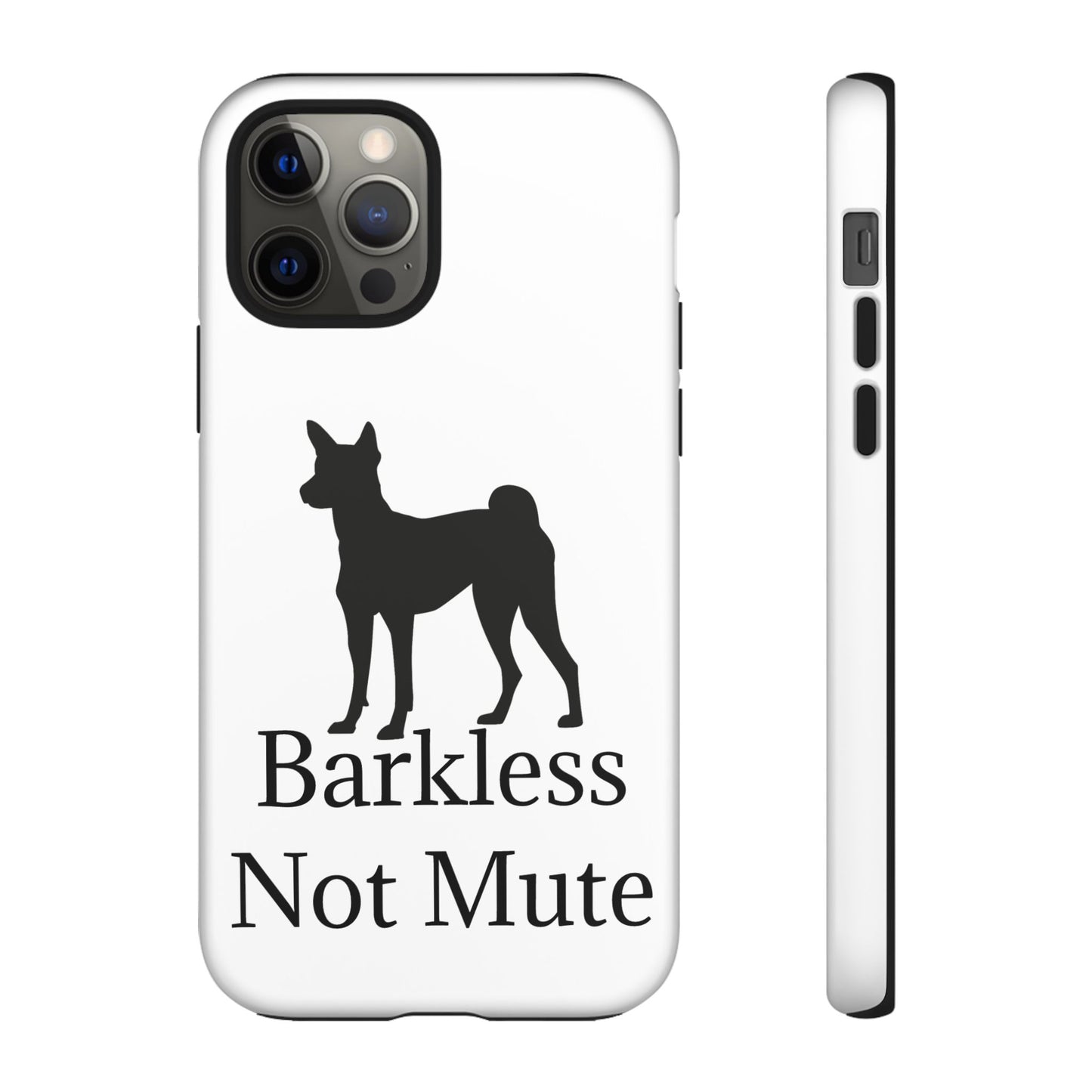 Barkless Not Mute iPhone Case