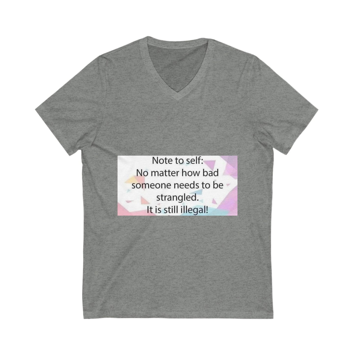 Note To Self Unisex Short Sleeve V-Neck Tee