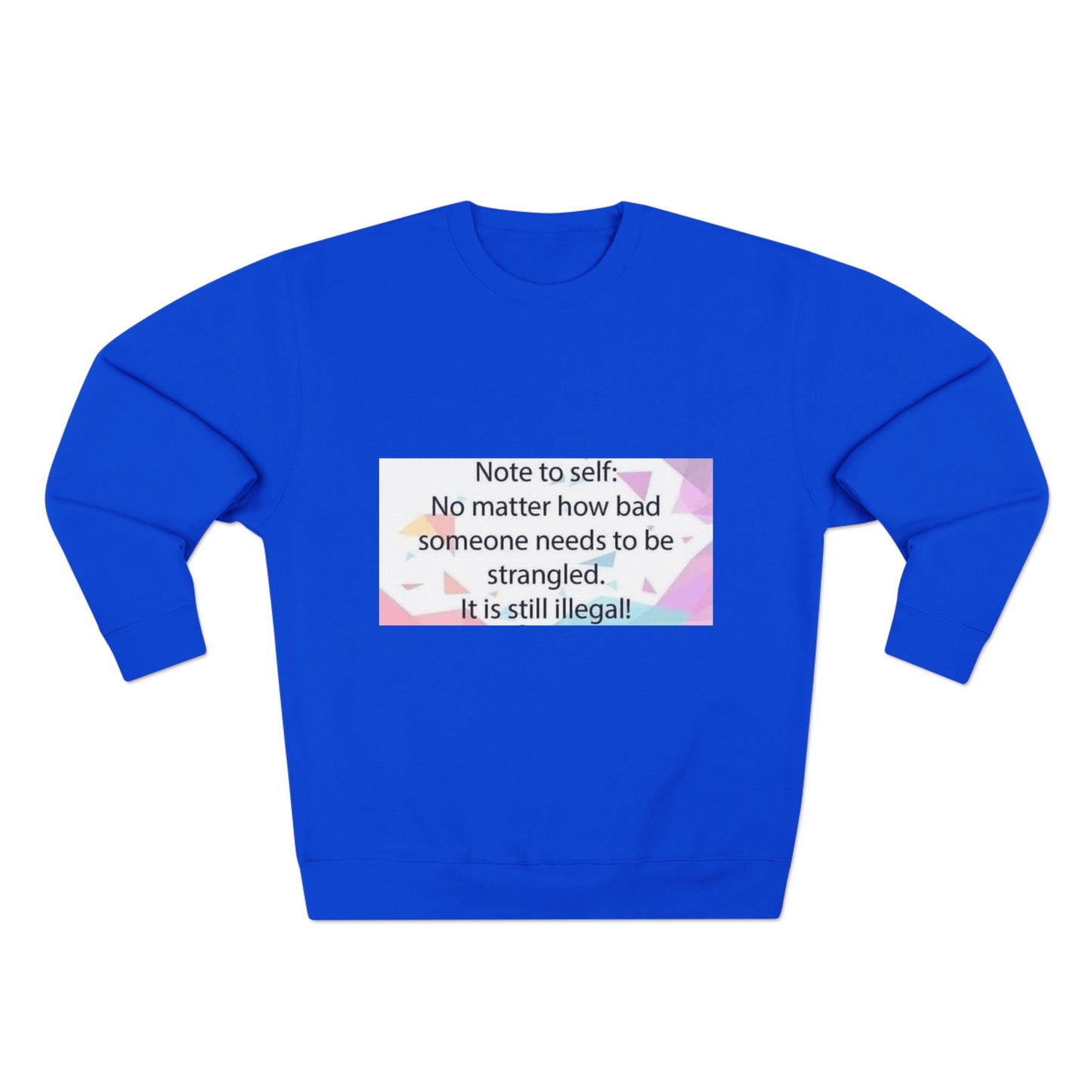 Note To Self Unisex Crewneck Sweatshirt