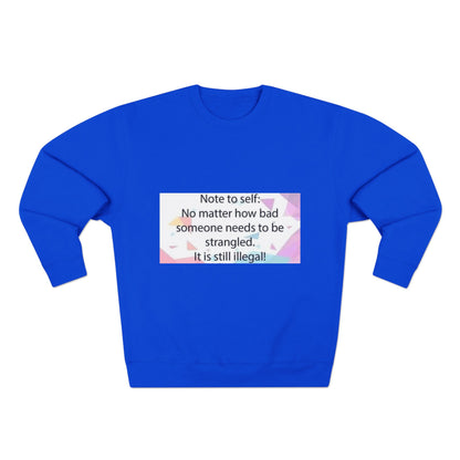 Note To Self Unisex Crewneck Sweatshirt