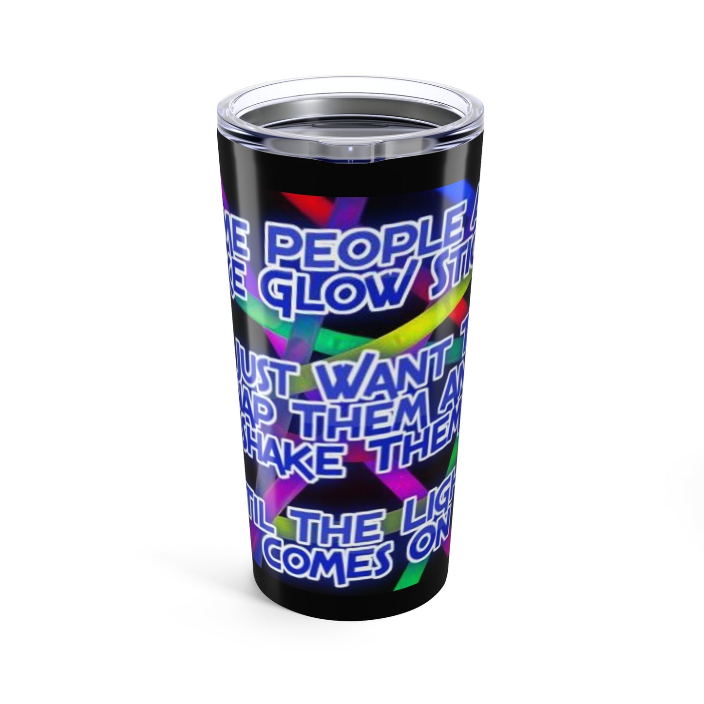 Glow Sticks Tumbler