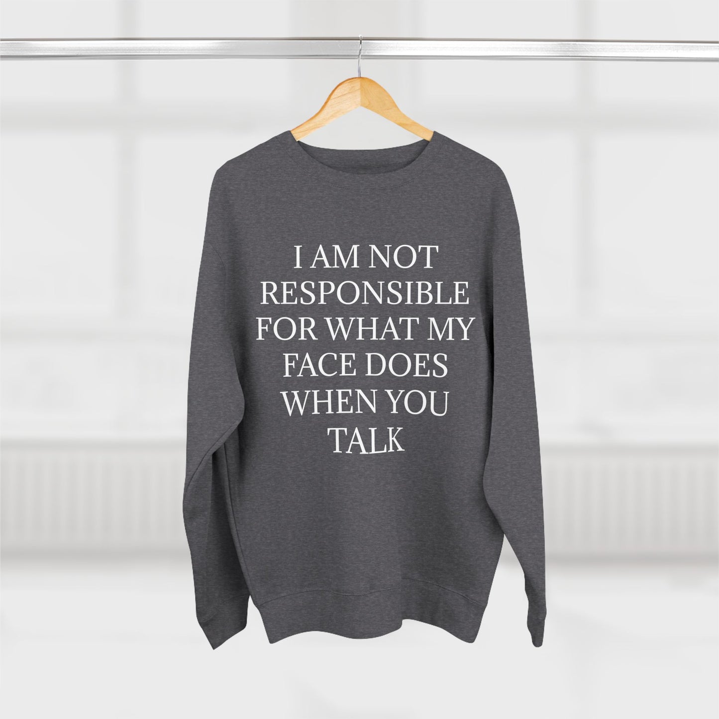 When You Talk Unisex Crewneck Sweatshirt