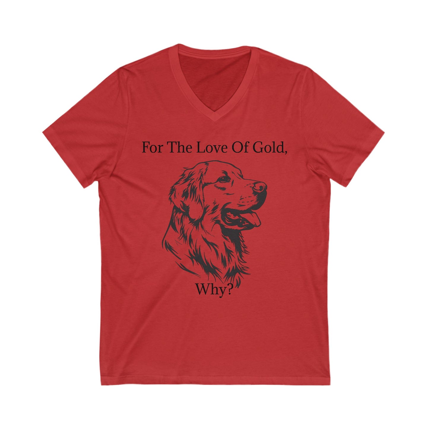 For The Love Of Gold Unisex Short Sleeve V-Neck Tee