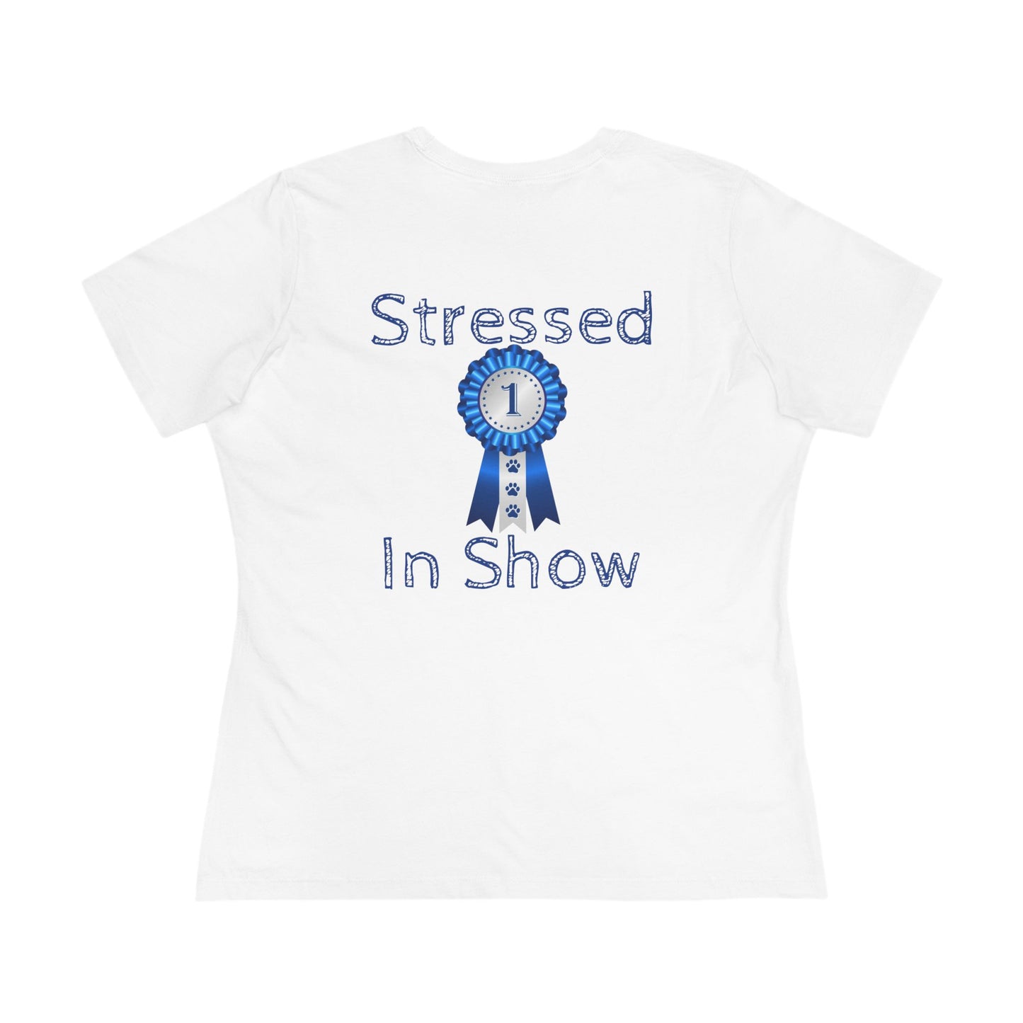 Stressed In  Show Women's Short Sleeve Crewneck Tee