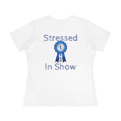 Stressed In  Show Women's Short Sleeve Crewneck Tee