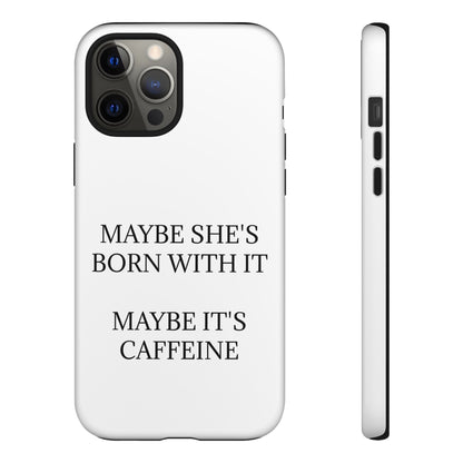 Born With It iPhone Case