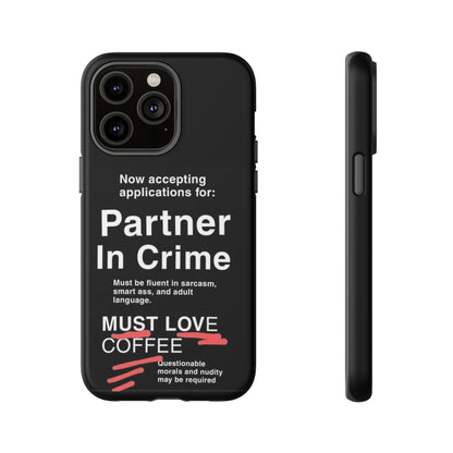 Partner In Crime iPhone Case