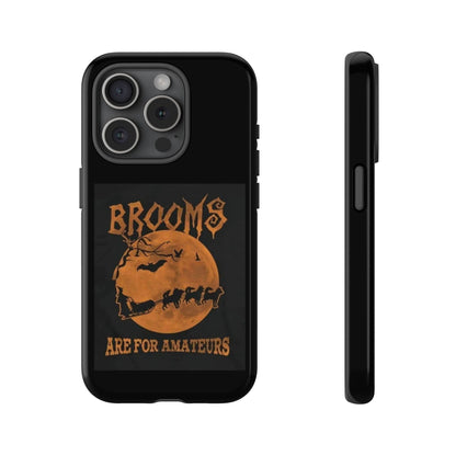 Brooms Are For Amateurs iPhone Case