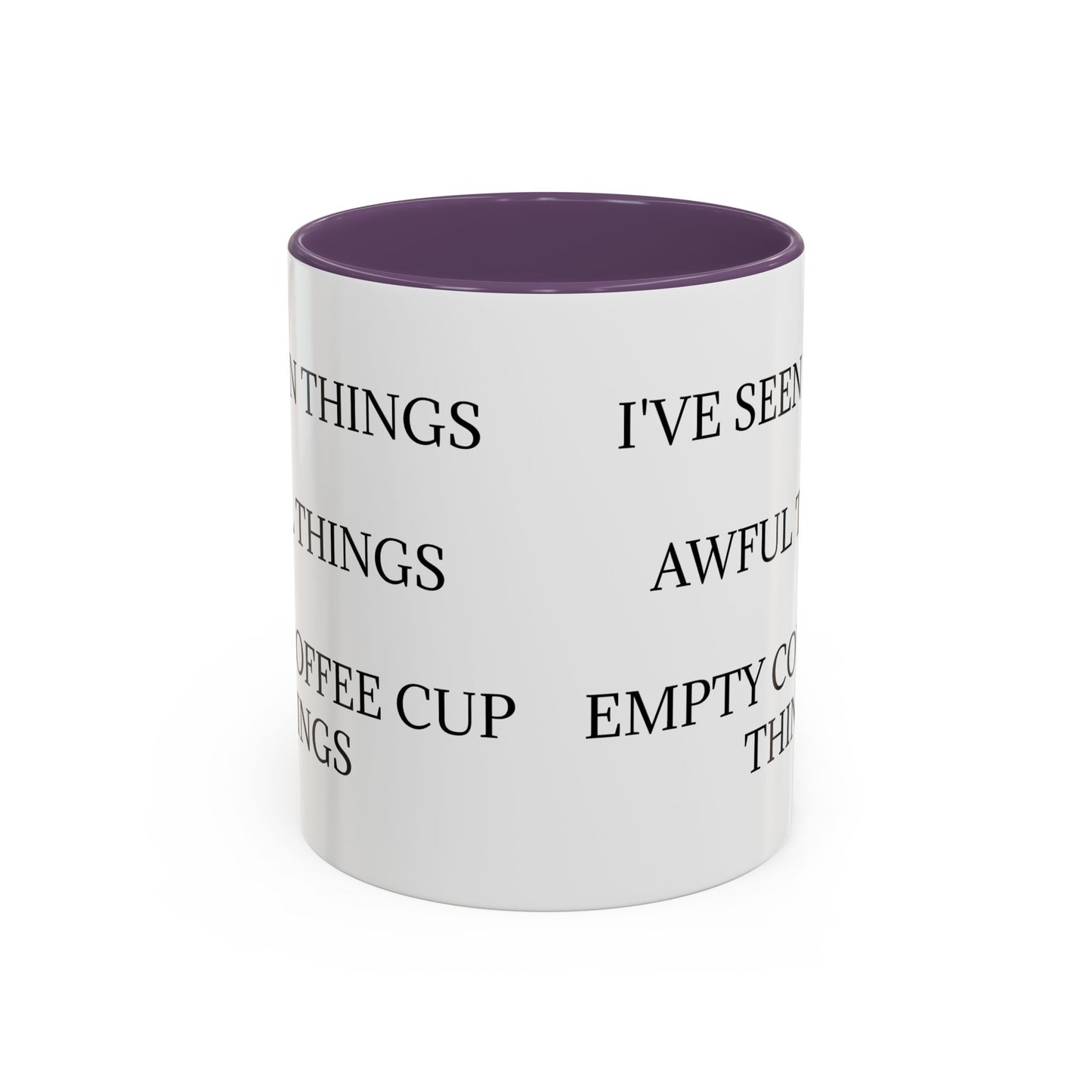I've Seen Things 2-Tone Coffee Mug