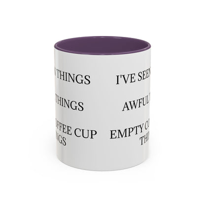 I've Seen Things 2-Tone Coffee Mug