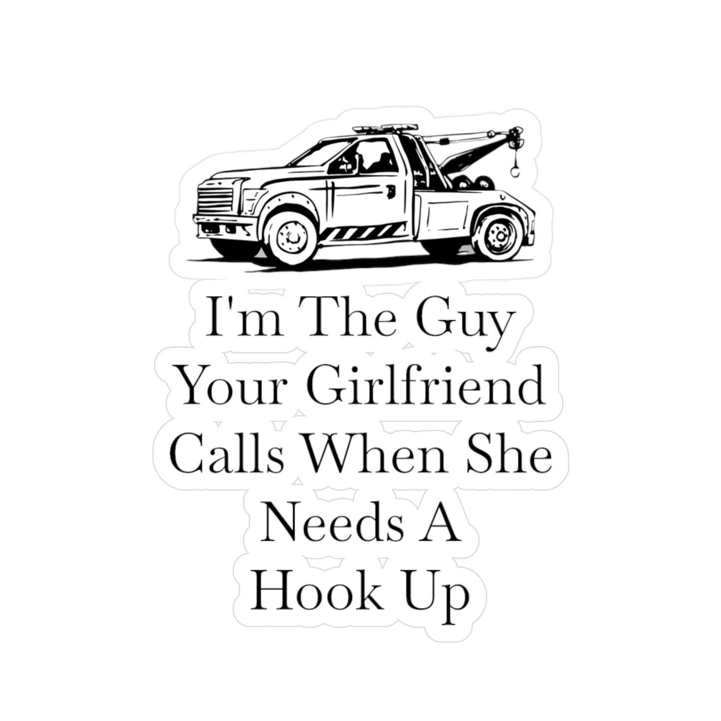 I'm The Guy Vinyl Decal