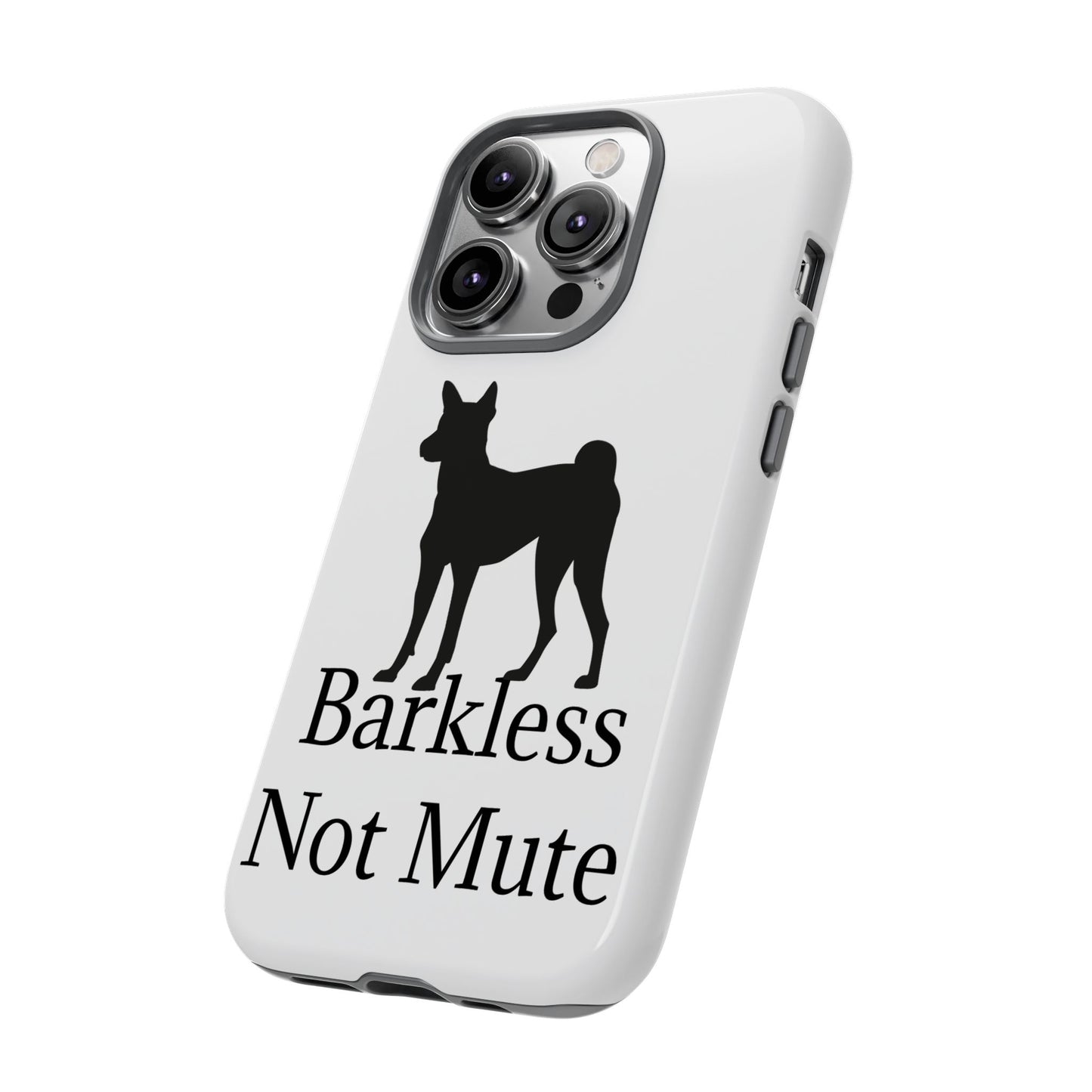 Barkless Not Mute iPhone Case