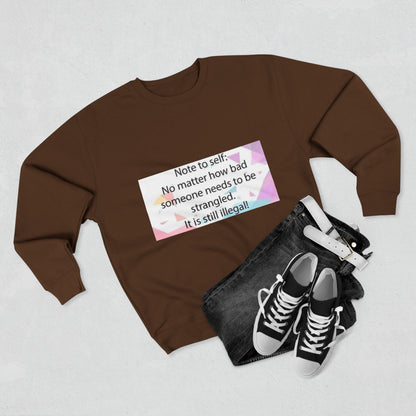 Note To Self Unisex Crewneck Sweatshirt