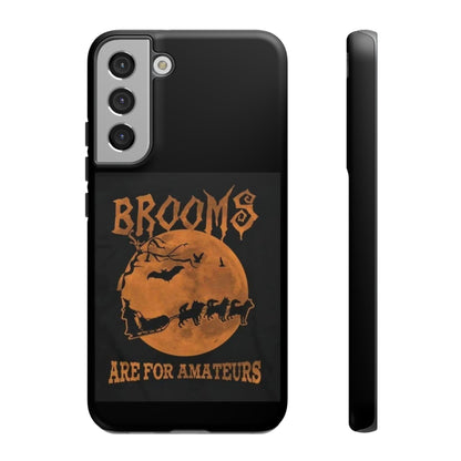 Brooms Are For Amateurs Samsung Case
