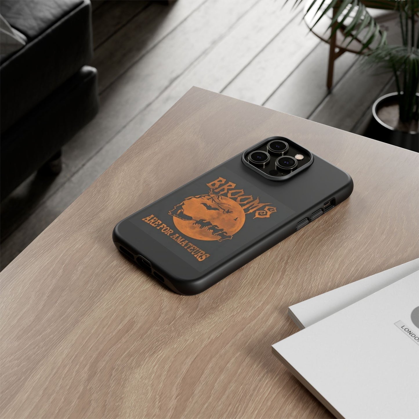 Brooms Are For Amateurs iPhone Case