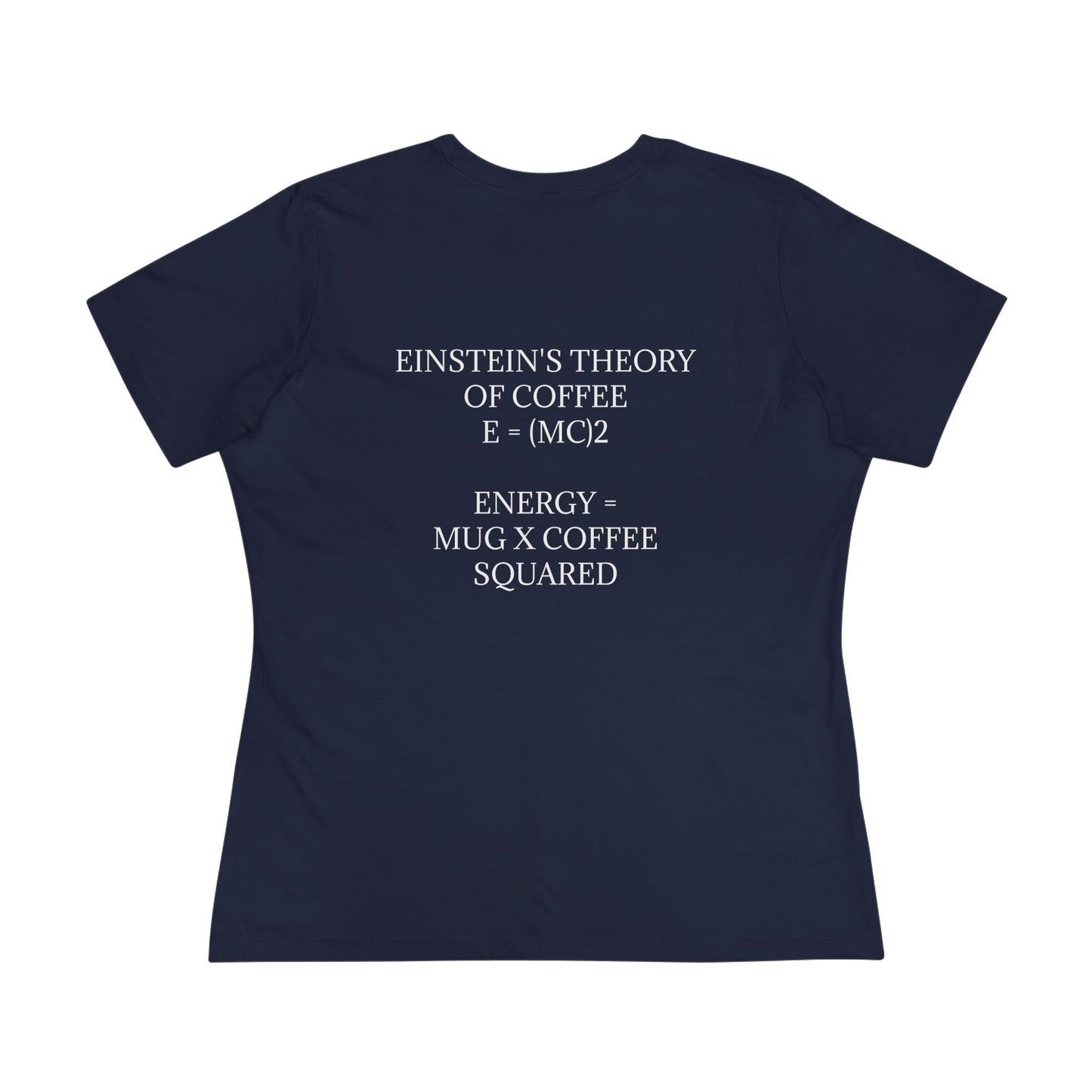 Einstein's Theory Of Coffee Women's Short Sleeve Crewneck Tee