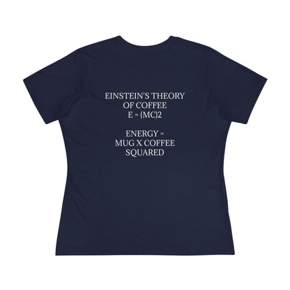 Einstein's Theory Of Coffee Women's Short Sleeve Crewneck Tee